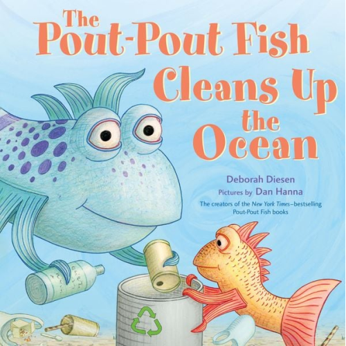 Deborah Diesen - The Pout-Pout Fish Cleans Up the Ocean