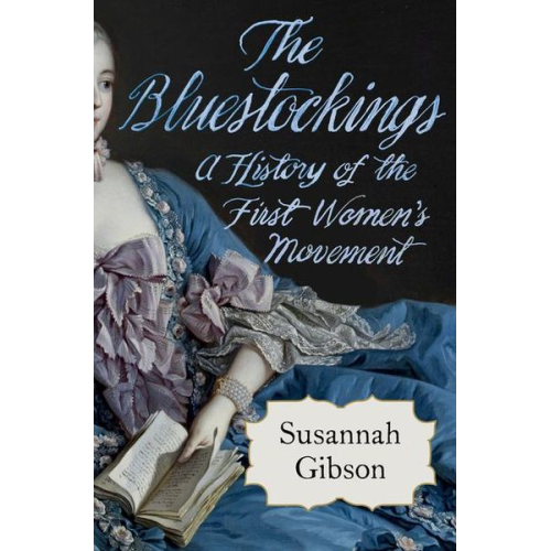 Susannah Gibson - The Bluestockings