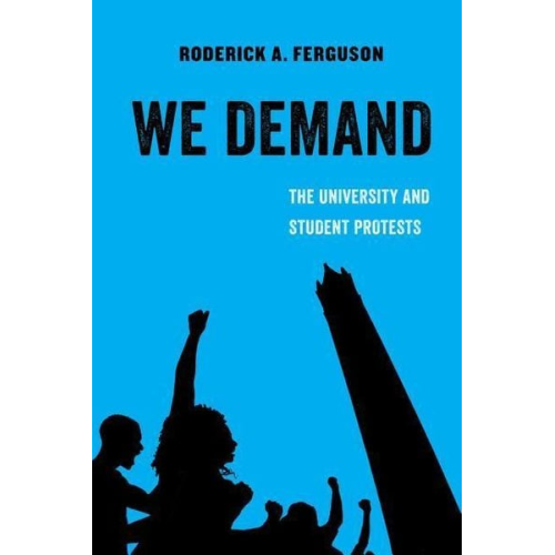 Roderick A. Ferguson - We Demand