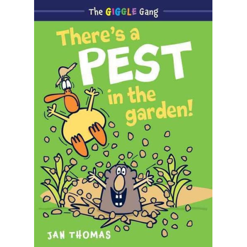 Jan Thomas - There's a Pest in the Garden!