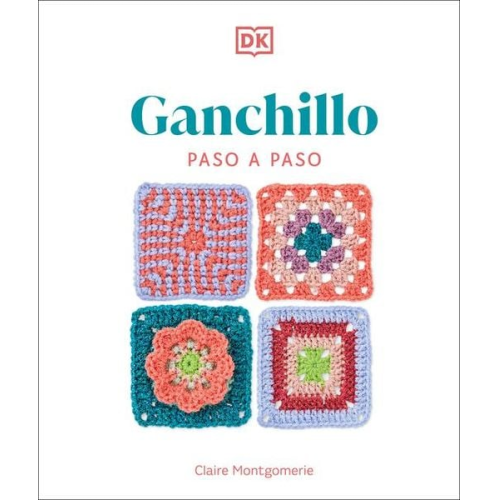 Claire Montgomerie - Ganchillo Paso a Paso (Crochet Stitches Step-By-Step)