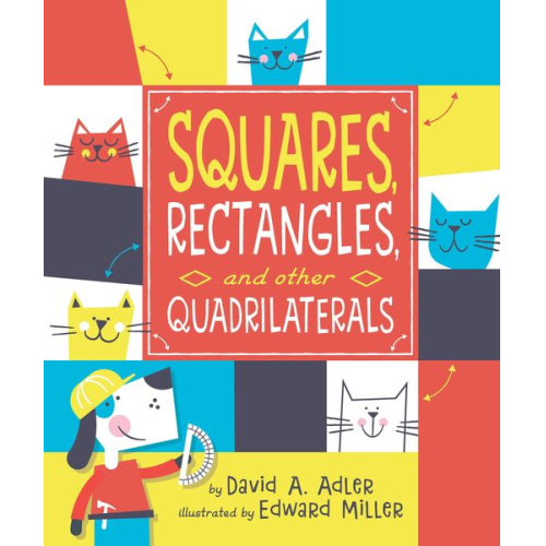 David A. Adler - Squares, Rectangles, and Other Quadrilaterals