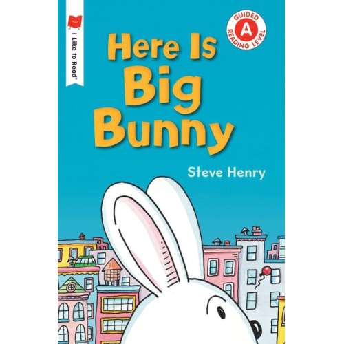 Steve Henry - Here Is Big Bunny