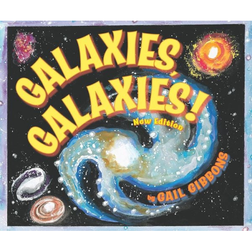 Gail Gibbons - Galaxies, Galaxies! (New & Updated Edition)