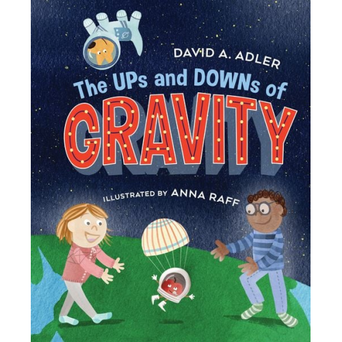 David A. Adler - The Ups and Downs of Gravity