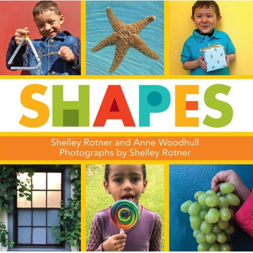 Shelley Rotner Anne Woodhull - Shapes
