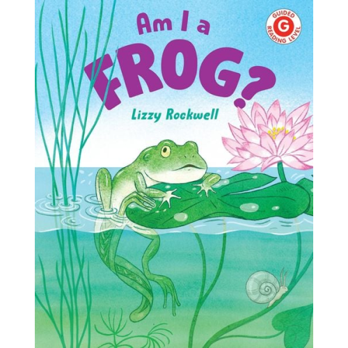 Lizzy Rockwell - Am I a Frog?