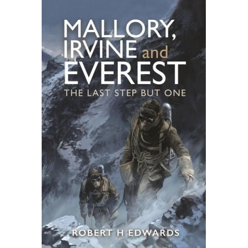 Robert H. Edwards - Mallory, Irvine and Everest