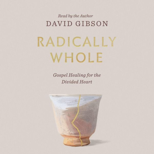 David Gibson - Radically Whole