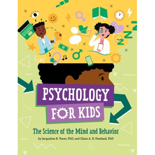 Jacqueline B. Toner Claire A. B. Freeland - Psychology for Kids