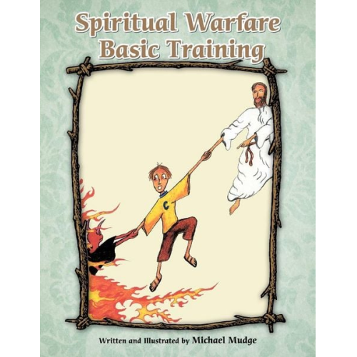 Michael Mudge - Spiritual Warfare Basic Training