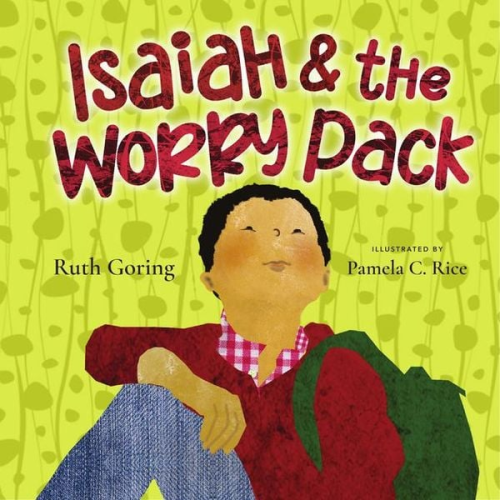 Ruth Goring - Isaiah and the Worry Pack