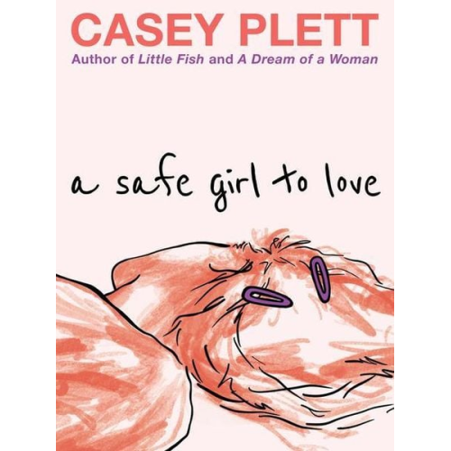 Casey Plett - A Safe Girl to Love