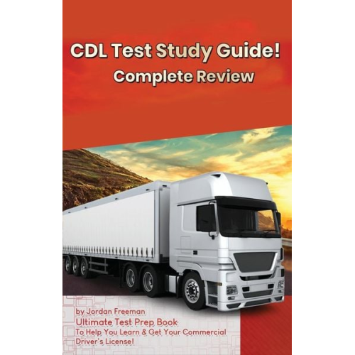 Jordan Freeman - CDL Test Study Guide!