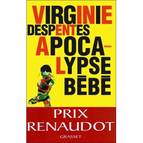 Virginie Despentes - Apocalypse bébé