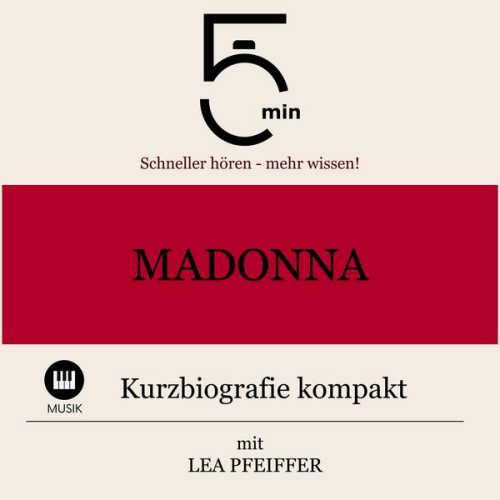 5 Minuten 5 Minuten Biografien Lea Pfeiffer - Madonna: Kurzbiografie kompakt