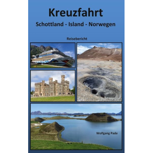 Wolfgang Pade - Kreuzfahrt Schottland Island Norwegen