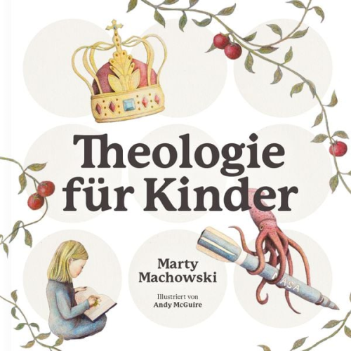 Marty Machowski - Theologie für Kinder