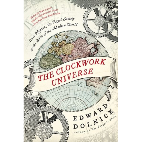 Edward Dolnick - The Clockwork Universe