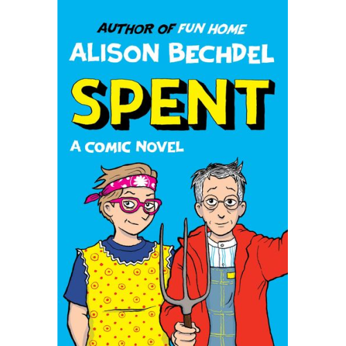 Alison Bechdel - Spent