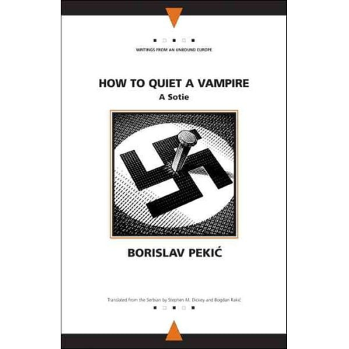 Borislav Pekic - How to Quiet a Vampire