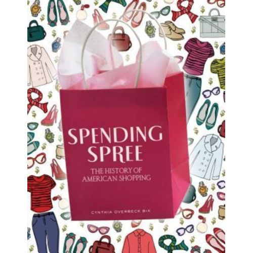 Cynthia Overbeck Bix - Spending Spree