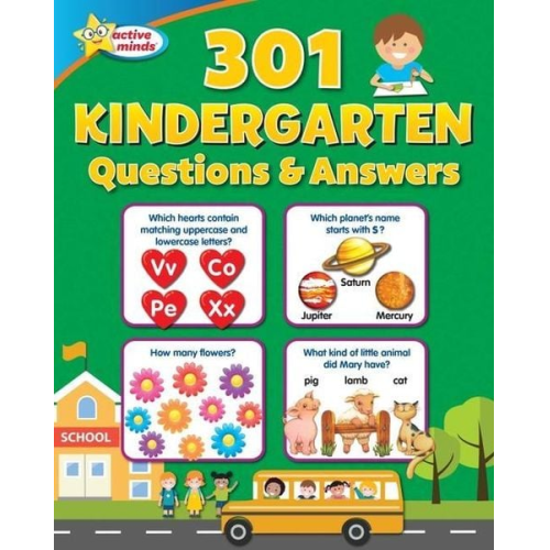 Sequoia Children's Publishing - Active Minds 301 Kindergarten Questions and Answers