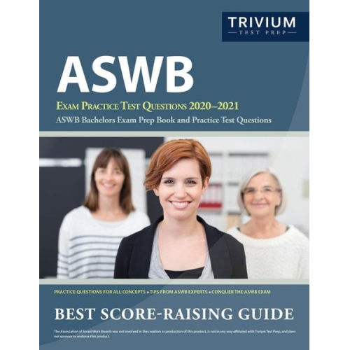 Trivium Social Workers Exam Prep Team - ASWB Exam Practice Test Questions 2020-2021