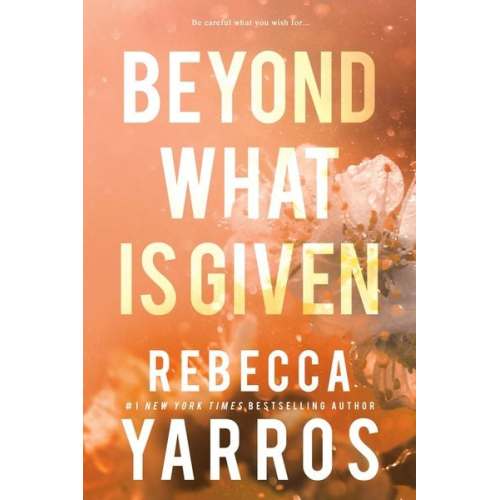 Rebecca Yarros - Beyond What Is Given