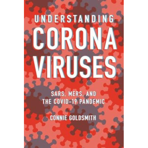 Connie Goldsmith - Understanding Coronaviruses