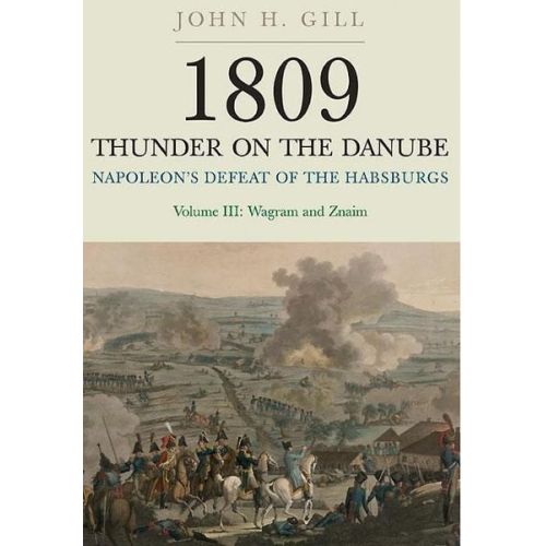 John H. Gill - 1809 Thunder on the Danube