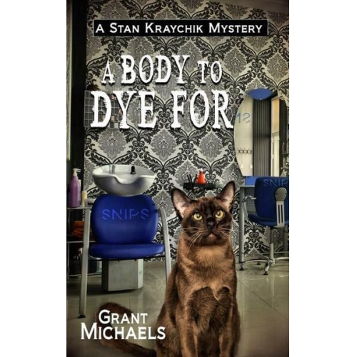 Grant Michaels - A Body to Dye For