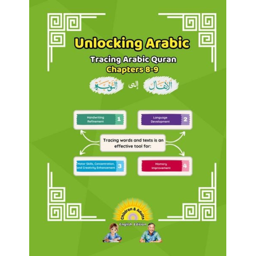 Canada Universal School - Unlocking Arabic Tracing Arabic Quran Chapters 8-9 (Left to Right Edition)