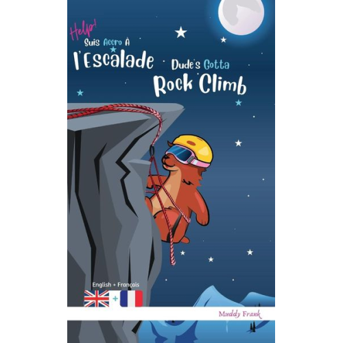 Muddy Frank - Dude's Gotta Rock Climb / Help ! Suis Accro À l'Escalade