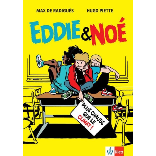 Max de Radiguès Hugo Piette - Eddie & Noé: Plus chauds que le climat !