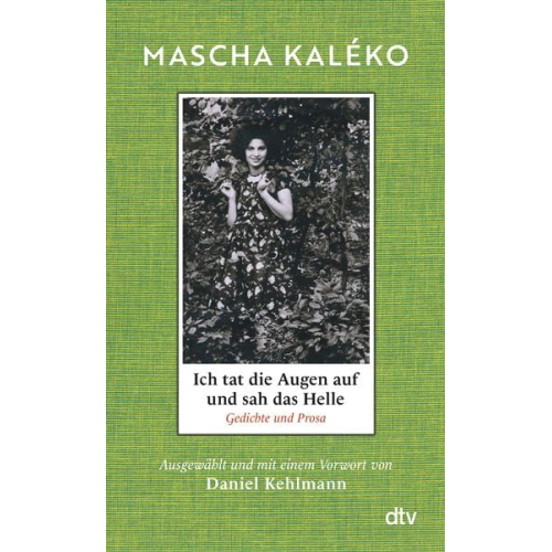 Mascha Kaleko - Ich tat die Augen auf und sah das Helle