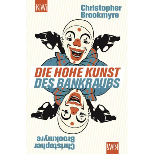 Christopher Brookmyre - Die hohe Kunst des Bankraubs