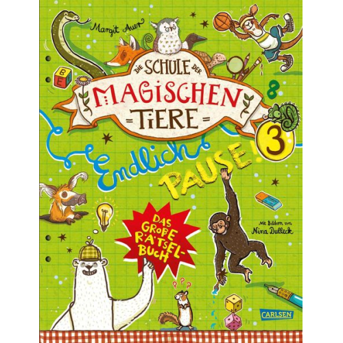 Nikki Busch Margit Auer - Die Schule der magischen Tiere: Endlich Pause! Das große Rätselbuch Band 3