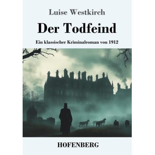 Luise Westkirch - Der Todfeind