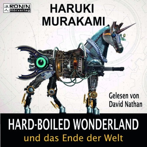 Haruki Murakami - Hard-boiled Wonderland und das Ende der Welt