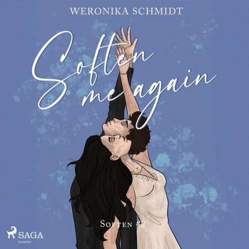 Weronika Schmidt - Soften Me Again