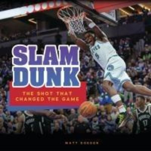 Matt Doeden - Slam Dunk