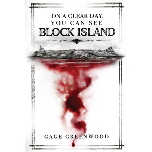 Gage Greenwood - On a Clear Day, You Can See Block Island