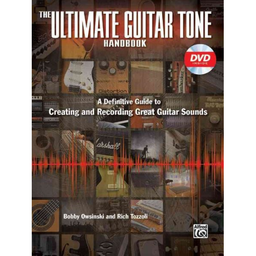 Bobby Owsinski - The Ultimate Guitar Tone Handbook