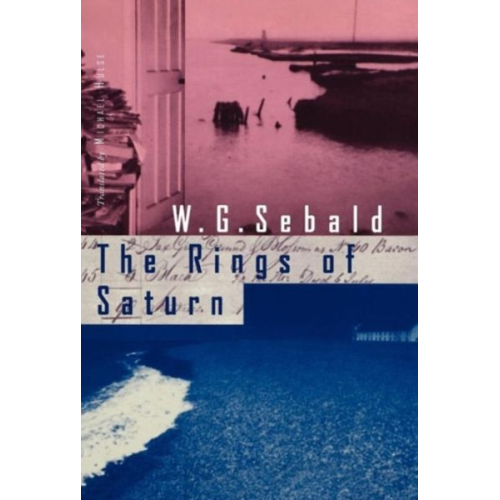 W. G. Sebald - The Rings of Saturn