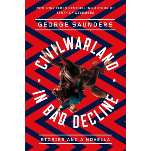 George Saunders - Civilwarland in Bad Decline