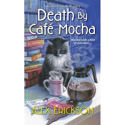 Alex Erickson - Death by Cafe Mocha