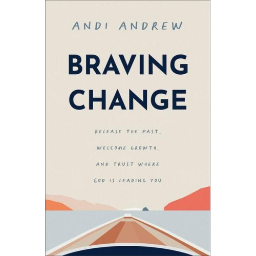 Andi Andrew - Braving Change