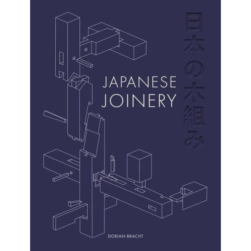 Dorian Bracht - Japanese Joinery