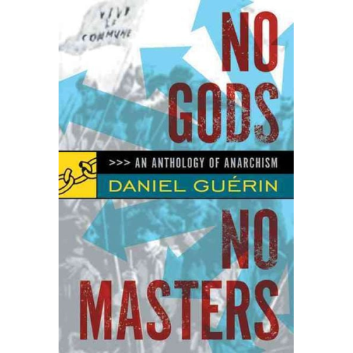 Daniel Guerin - No Gods No Masters